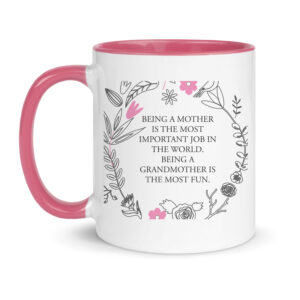 Mum = job, grandmother = fun - mug