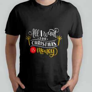 All I want for Christmas is Money