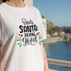 Dear Santa Define Good