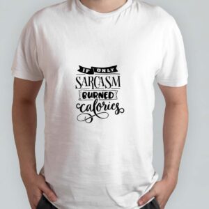 If only sarcasm burned calories