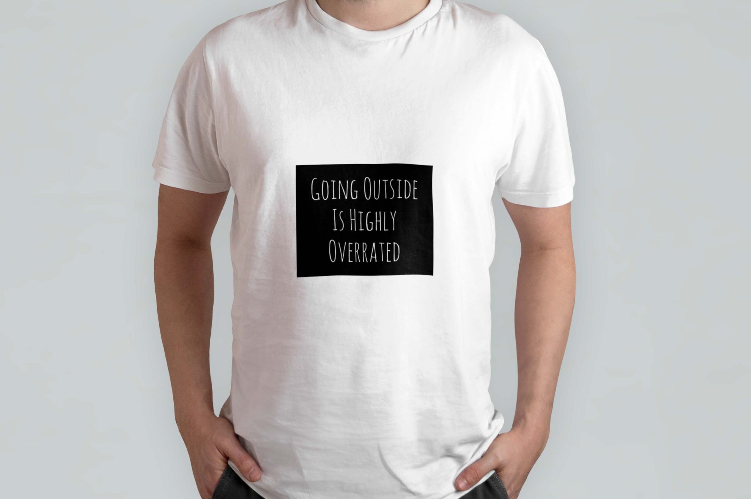 Going outside is highly overrated