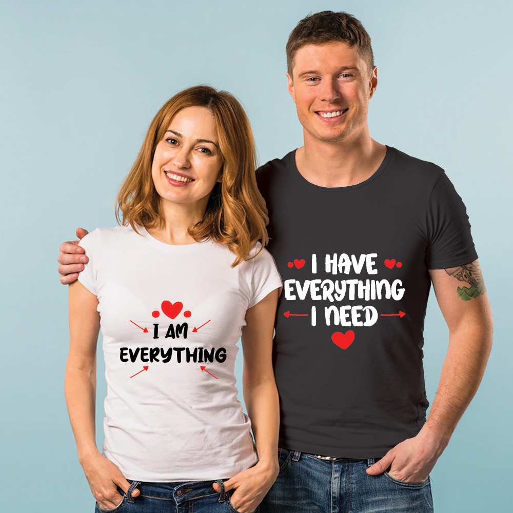 ❤ I have everything I need. Couple T-Shirts - Image 2