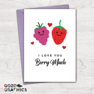 I love you berry much! Greeting card