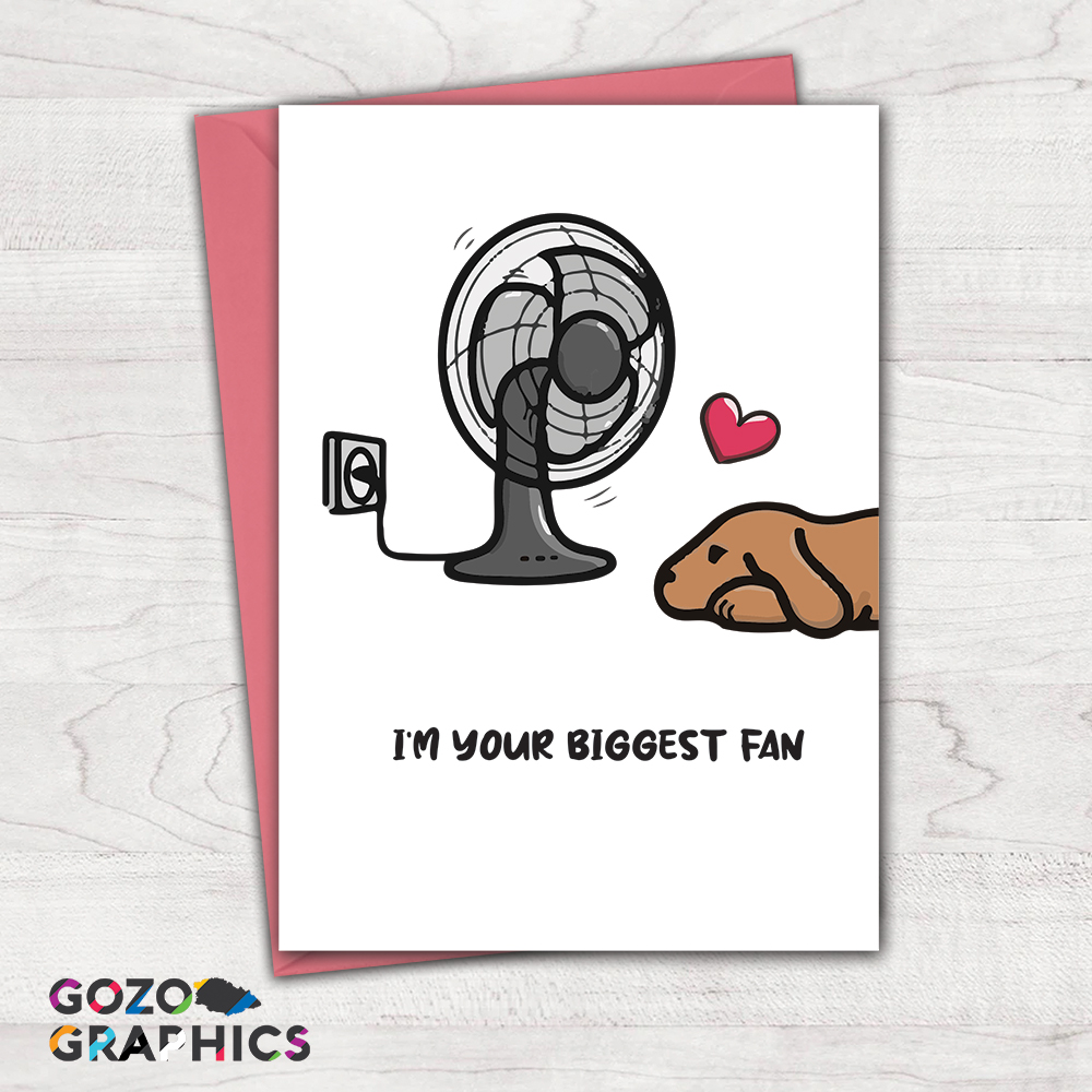 I'm your biggest fan! Greeting card