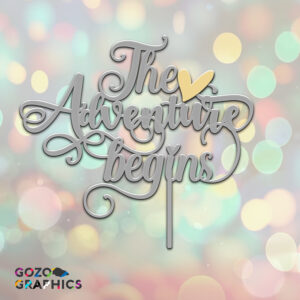 The adventure Begins - Cake Topper