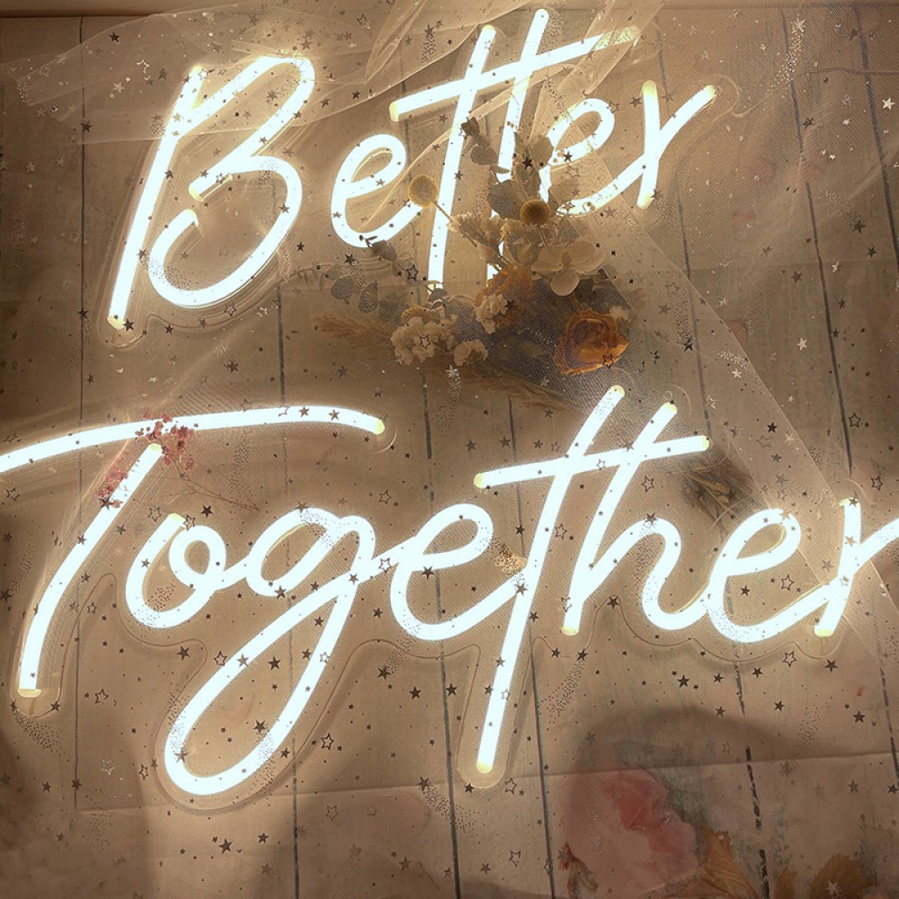 Better Together Neon Sign - Warm White Colour - Image 2
