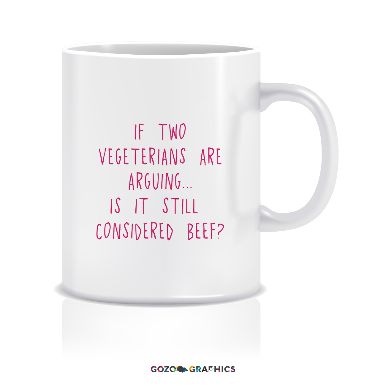 If two vegetarians are arguing.. Is it still considered beef? | Mug